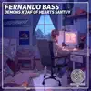 Fernando Bass - DEMONS X JAF OF HEARTS SANTUY - Single